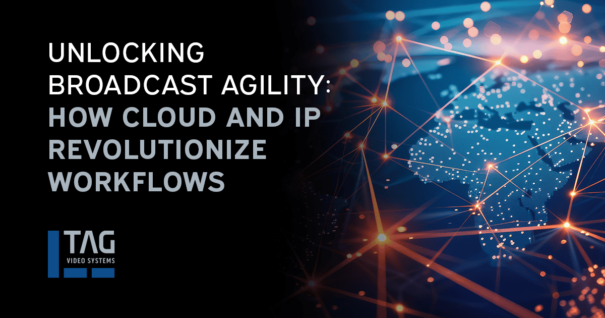 TAG SM BP Fine Tuning the Broadcast Workflow